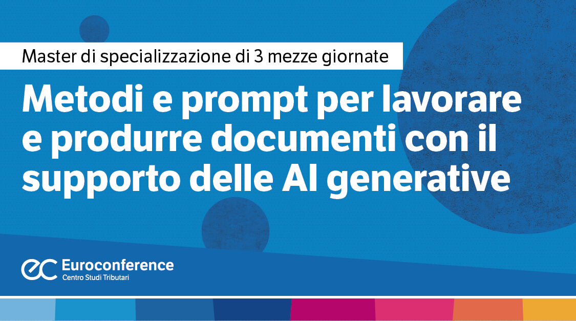 Immagine Metodi e prompt per lavorare e produrre documenti con il supporto delle AI generative | Euroconference